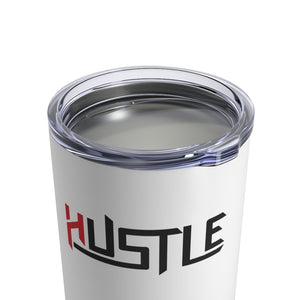 Hustle -Tumbler 10oz