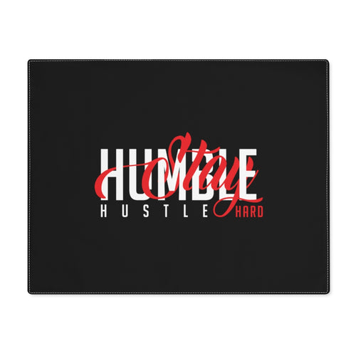 Stay Humble Hustle Hard Placemat