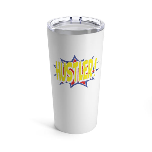 Hustler- Tumbler 20oz