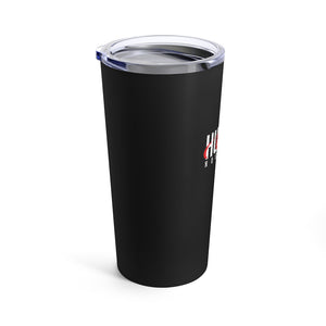 Stay Humble and Hustle Hard- Tumbler 20oz